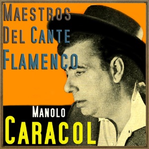 Maestros del Cante Flamenco