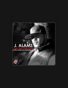 收听 J. Alams、观看音乐视频、阅读小传、查看巡演日期等 ！