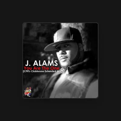 Listen to J. Alams, watch music videos, read bio, see tour dates & more!