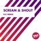 Scream & Shout - MC Joe & The Vanillas lyrics