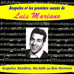 Acapulco et les premiers succès de Luis Mariano - Luis Mariano