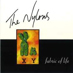 Fabric of Life - The Nylons