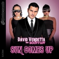Sun Comes Up (feat. Booty Luv) - Single - David Vendetta