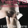 Tiësto - I Will Be Here (Wolfgang Gartner Remix)
