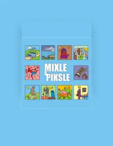 收听 Mixle V Piksle、观看音乐视频、阅读小传、查看巡演日期等 ！