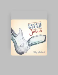 聆聽 Coby Shubert、觀看音樂影片、閱讀小傳、查看巡演日期等！