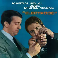 Martial Solal joue Michel Magne - Martial Solal Martial Solal joue Michel Magne - Martial Solal