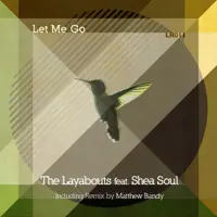 Let Me Go (feat. Shea Soul) — The Layabouts