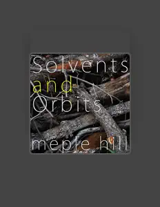 收听 Solvents and orbits、观看音乐视频、阅读小传、查看巡演日期等 ！