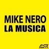 Mike Nero - La Música (Radio Edit)