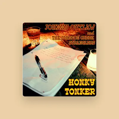 Poslechněte si interpreta Johnny Outlaw and the Johnson Creek Stranglers, sledujte hudební videa, přečtěte si životopis, podívejte se na data turné a další informace.