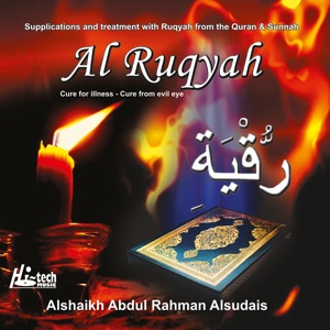 Al Ruqyah (Cure for Illness & Evil Eye)