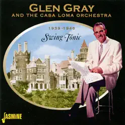 Swing Tonic - Glen Gray Swing Tonic - Glen Gray