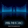I Feel the Sound (feat. Daniele Perrino) [Alex & Chris Reprise Remix] - Single
