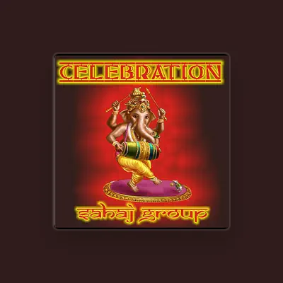 Listen to Sahaj Group, watch music videos, read bio, see tour dates & more!
