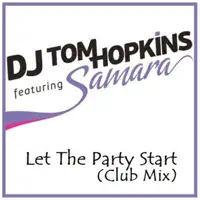 Let The Party Start — DJ Tom Hopkins