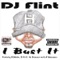 I Bust It (DAVE The Drummer Remix) - DJ Flint lyrics