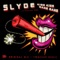 Kiss Kiss Bang Bang (Twocker Remix) - Slyde lyrics