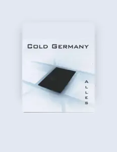 Ακούστε περιεχόμενο από Cold Germany, παρακολουθήστε μουσικά βίντεο, διαβάστε το βιογραφικό, δείτε ημερομηνίες περιοδείας, και πολλά ακόμη!