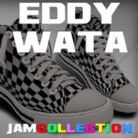 Jam Collection - Eddy Wata