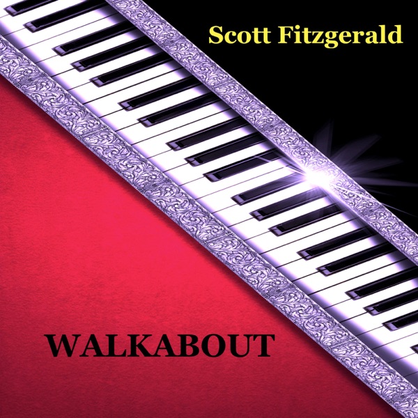 Walkabout (feat. Robben Ford & Alphonso Johnson) - Single - Scott Fitzgerald
