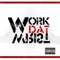 Work Dat Wrist (feat. Tha GUTTA! Dream) - Commission Committee lyrics