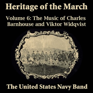 Heritage of the March, Vol. 6 - The Music of Barnhouse and Widqvist