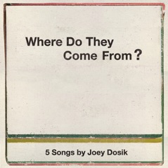 Where Do They Come From? - EP