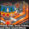 Pinball, Slots, Stock Tickers, and Other Sound Effects - FX Players