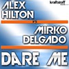 Alex Hilton Vs Mirko Delgado - Dare Me