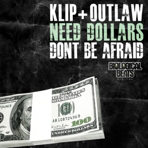 I Need Dollar / Dont Be Afraid - Single