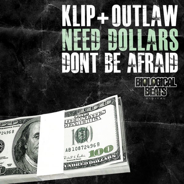 I Need Dollar / Dont Be Afraid - Single
