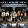 DJ KHALED, AKON & TI - We Takin' Over