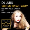 Take My Breath Away (Michelle Danese) - Single