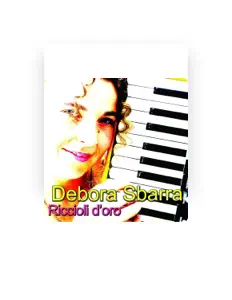 Listen to Debora Sbarra, watch music videos, read bio, see tour dates & more!