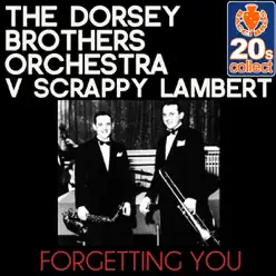 Forgetting You (Remastered) - Single - Dorsey Brothers Orchestra Forgetting You (Remastered) - Single - Dorsey Brothers Orchestra