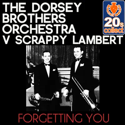 Forgetting You (Remastered) - Single - Dorsey Brothers Orchestra