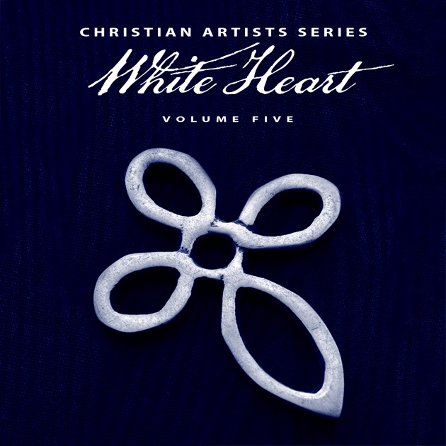 White Heart / ホワイト・ハート / Early Years The Early Years: White Heart - Album by White Heart - Apple