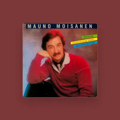 Listen to Mauno Moisanen, watch music videos, read bio, see tour dates & more!
