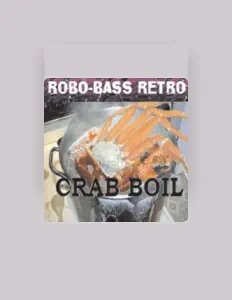 Poslechněte si interpreta Robo-Bass Retro, sledujte hudební videa, přečtěte si životopis, podívejte se na data turné a další informace.