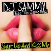 Shut Up and Kiss Me (feat. The Jackie Boyz) - Single