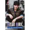 Mitar Miric - Kako da Te Zaboravim