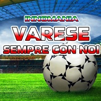 Varese sempre con noi (Inno varese) [Innomania Presents Iris] - single - Innomania & Iris