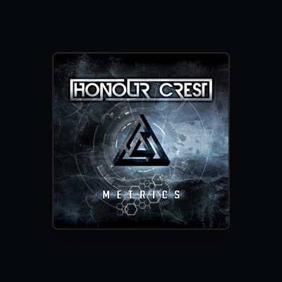 Hör dir Honour Crest an, schau dir Musikvideos an, lies die Biografie, finde Tourdaten und mehr!