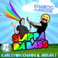 Slappa da Bass - Single - Karlston Khaos & Arran T