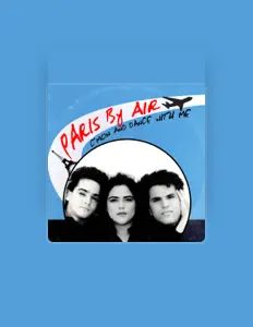 Listen to Paris By Air, watch music videos, read bio, see tour dates & more!