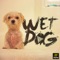 Wet Dog - Belzebass lyrics