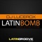 Latin Bomb (Drums House Carnival Remix) - DJ Lucerox lyrics