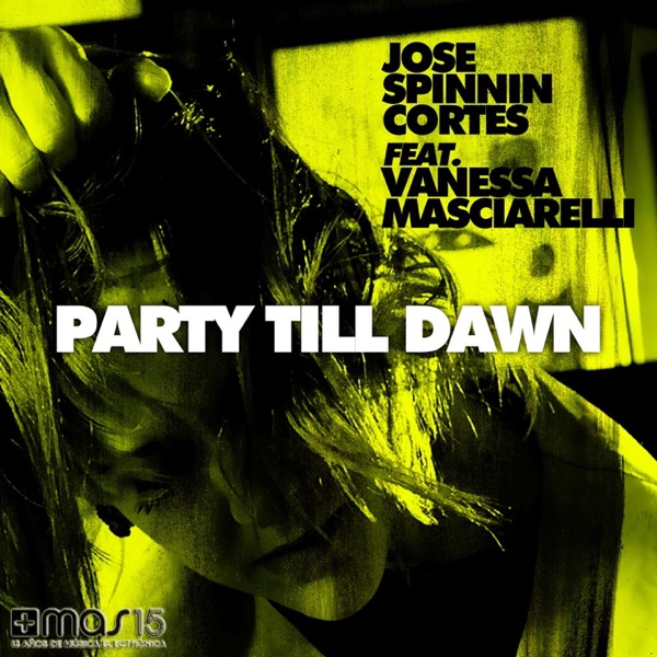 Party Till Dawn (feat. Vanessa Masciarelli) [Remixes]