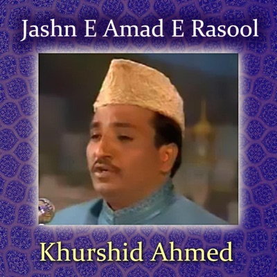 Khurshid Ahmed - Drood Sharif